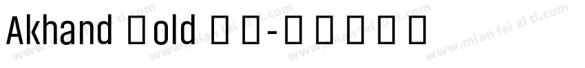 Akhand Bold 粗体字体转换